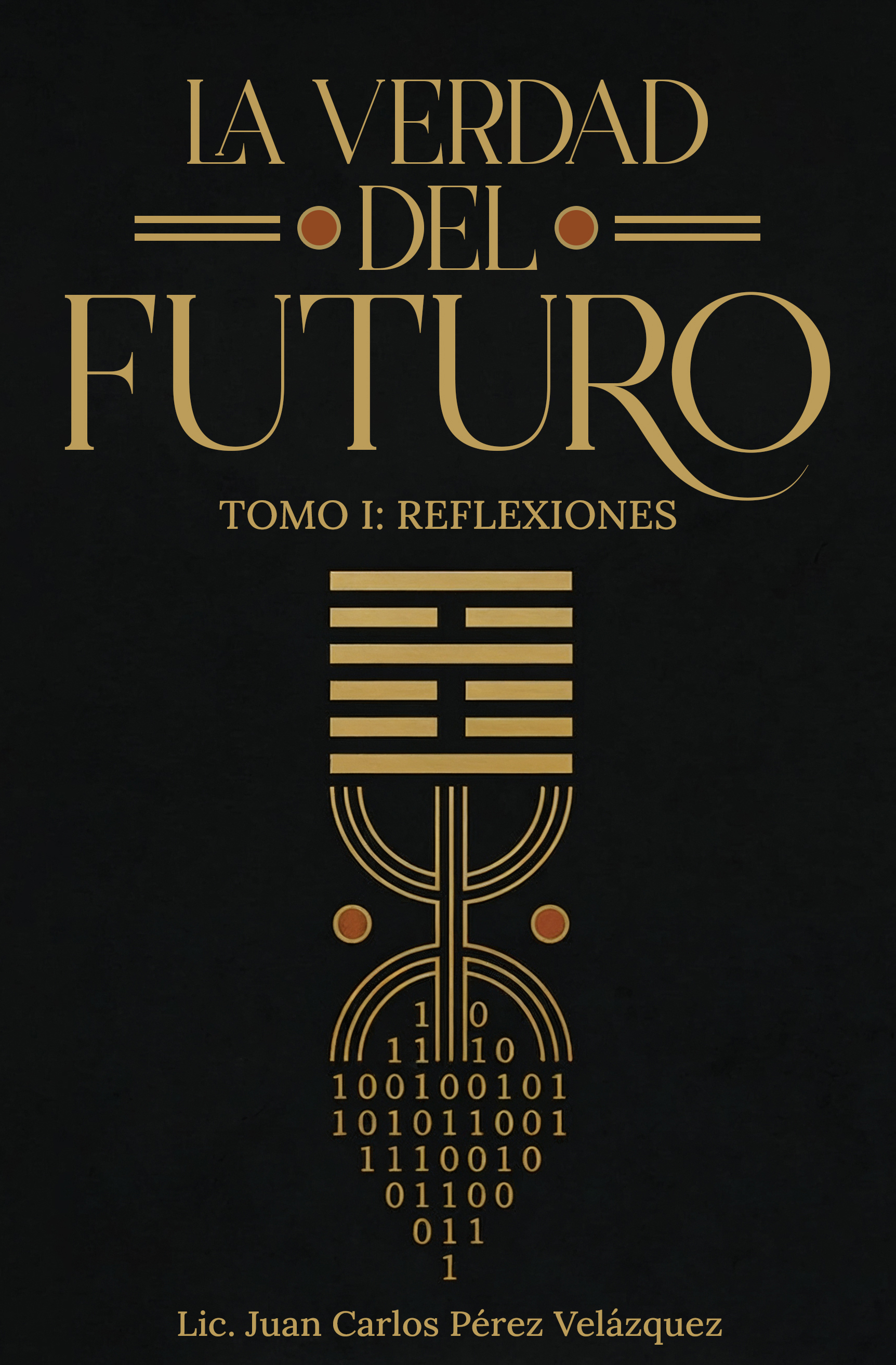 Portada de La Verdad Del Futuro, Tomo I: Reflexiones